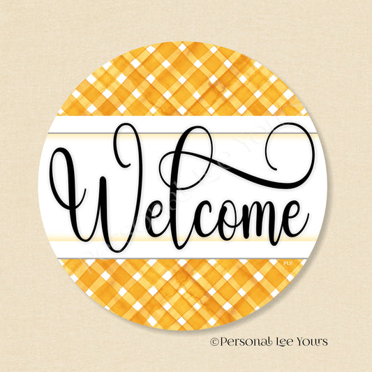 Simple Welcome Wreath Sign * Gingham Welcome * Honey Yellow/White * Round * Lightweight Metal