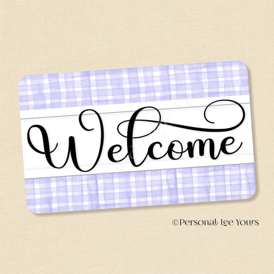 Simple Welcome Wreath Sign * Gingham Welcome * Lavender/White * Horizontal * Lightweight Metal