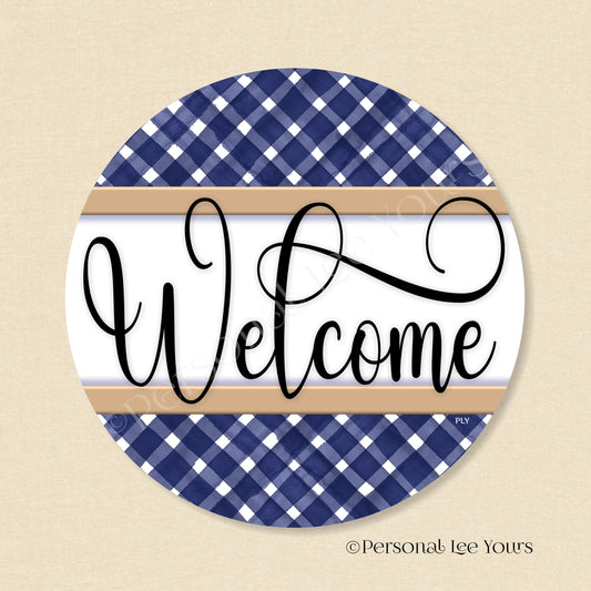 Simple Welcome Wreath Sign * Gingham Welcome * Navy/Tan * Round * Lightweight Metal
