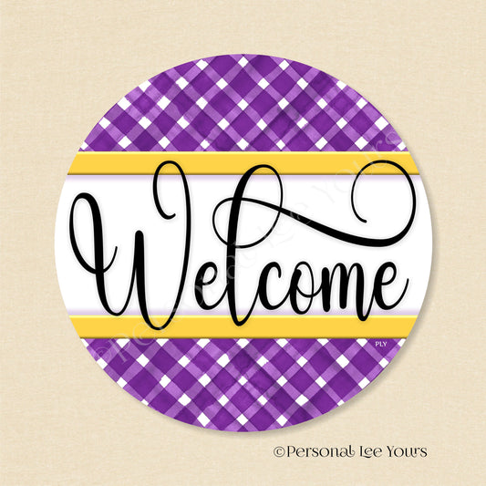 Simple Welcome Wreath Sign * Gingham Welcome * Purple/Gold * Round * Lightweight Metal