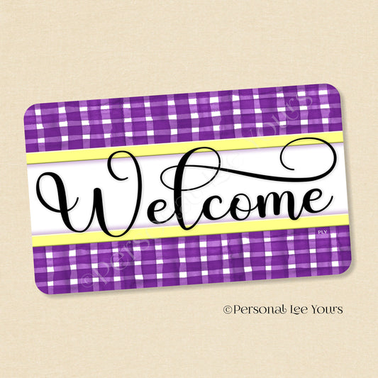 Simple Welcome Wreath Sign * Gingham Welcome * Purple/Yellow * Horizontal * Lightweight Metal
