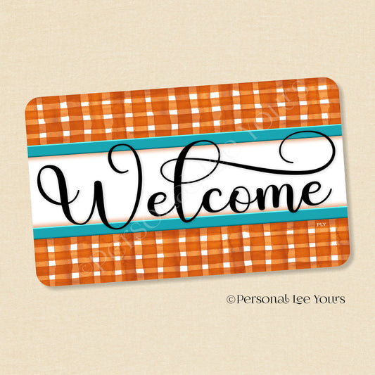 Simple Welcome Wreath Sign * Gingham Welcome * Rust/Teal * Horizontal * Lightweight Metal