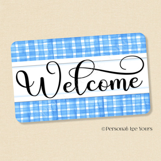 Simple Welcome Wreath Sign * Gingham Welcome * Sky Blue/White * Horizontal * Lightweight Metal