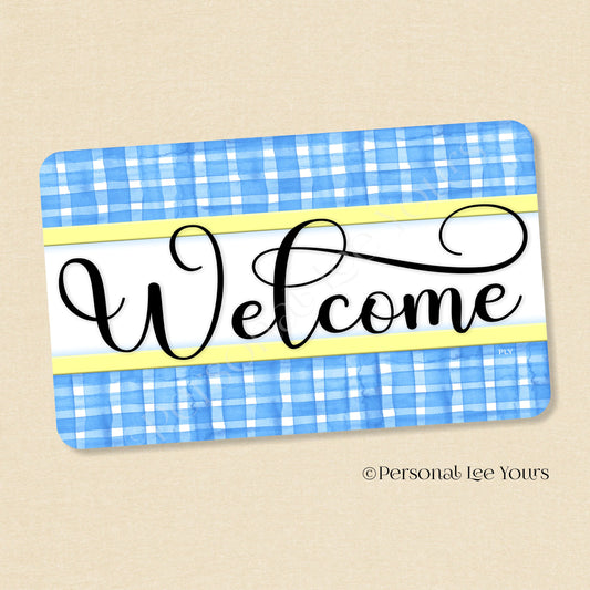 Simple Welcome Wreath Sign * Gingham Welcome * Sky Blue/Yellow * Horizontal * Lightweight Metal