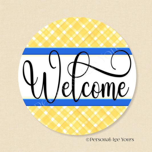 Simple Welcome Wreath Sign * Gingham Welcome * Yellow/Blue * Round * Lightweight Metal