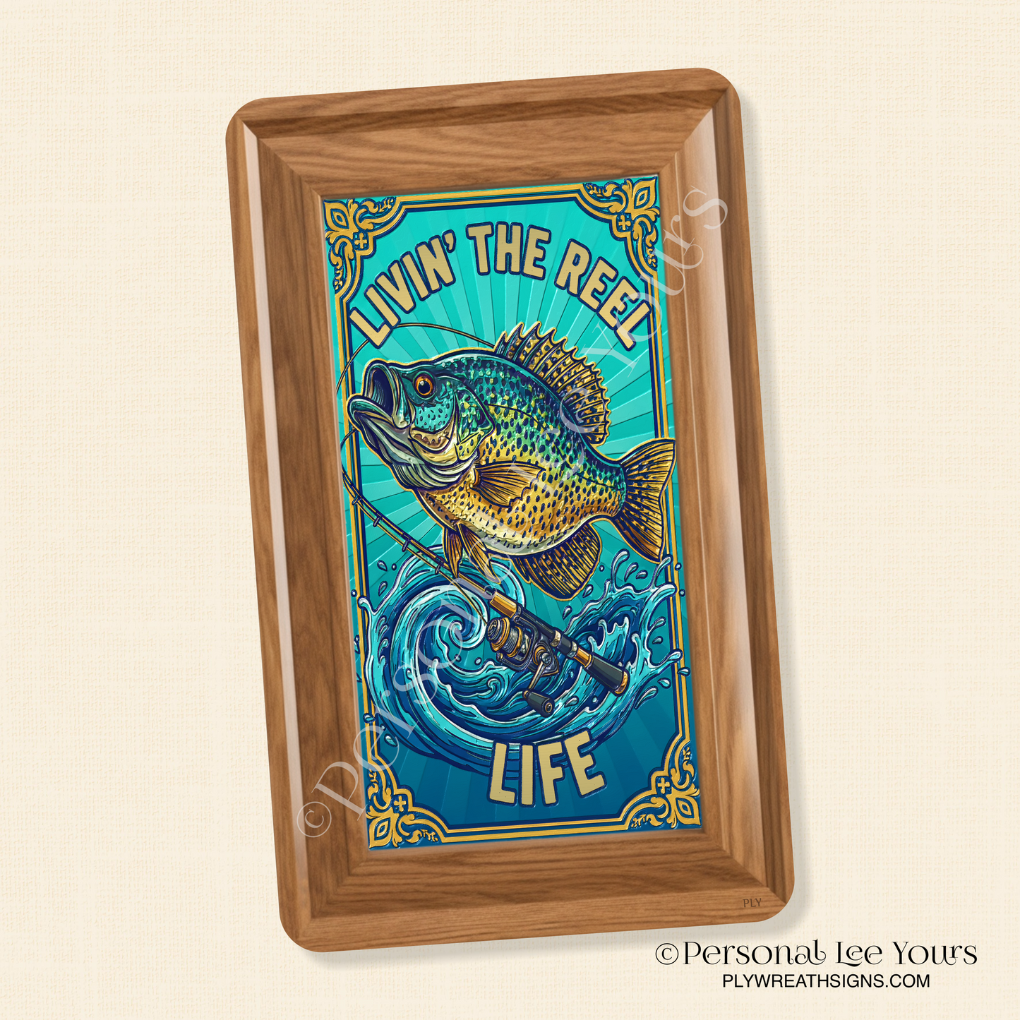 Wreath Sign * Livin' The Reel Life * Vertical * 3 Sizes * Lightweight Metal