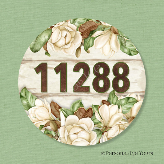 Personalized Wreath Sign * Farmhouse Magnolias * Your House Number * Round * Lightweight Metal