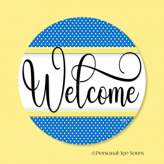 Simple Welcome Wreath Sign * Polka Dot, Royal Blue and Yellow * Round * Lightweight Metal