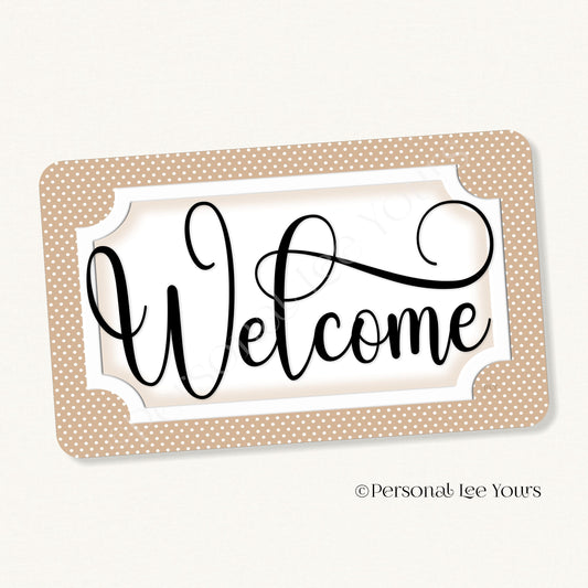 Simple Welcome Wreath Sign * Polka Dot, Natural and White * Horizontal * Lightweight Metal
