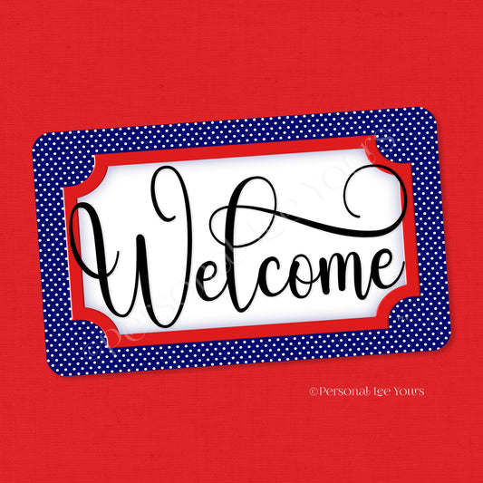 Simple Welcome Wreath Sign * Polka Dot, Navy and Red * Horizontal * Lightweight Metal