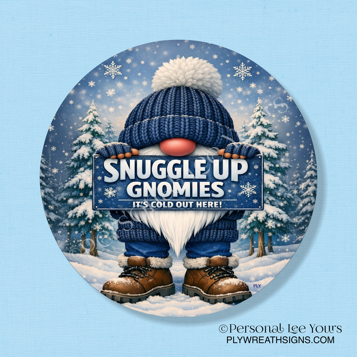 Winter Wreath Sign * Snuggle Up Gnomies * Round * Lightweight Metal