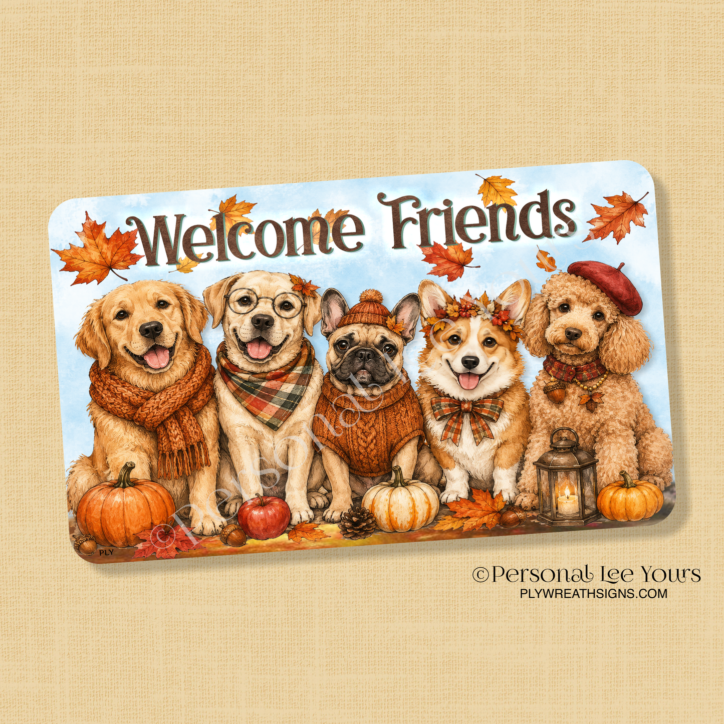 Wreath Sign * Welcome Friends Fall Dogs * Horizontal * 3 Sizes * Lightweight Metal