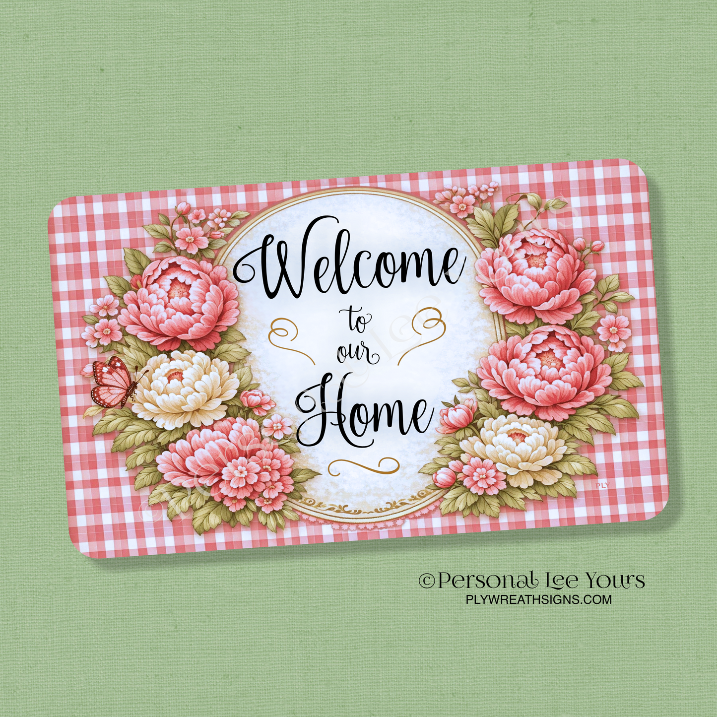 Wreath Sign * Welcome To Our Home Pink Peonies * Horizontal * 3 Sizes * Lightweight Metal