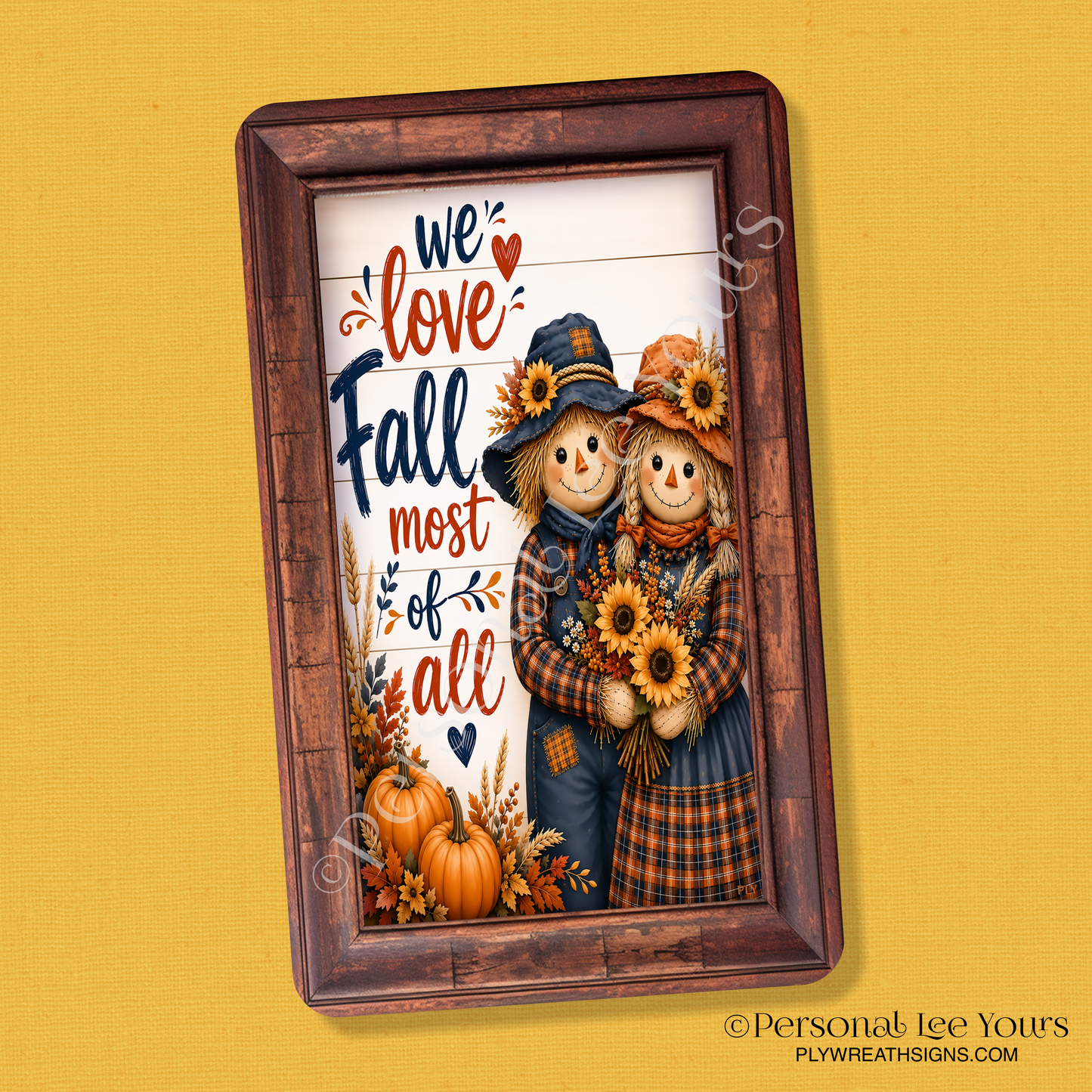 Wreath Sign * We Love Fall * Vertical * 3 Sizes * Lightweight Metal
