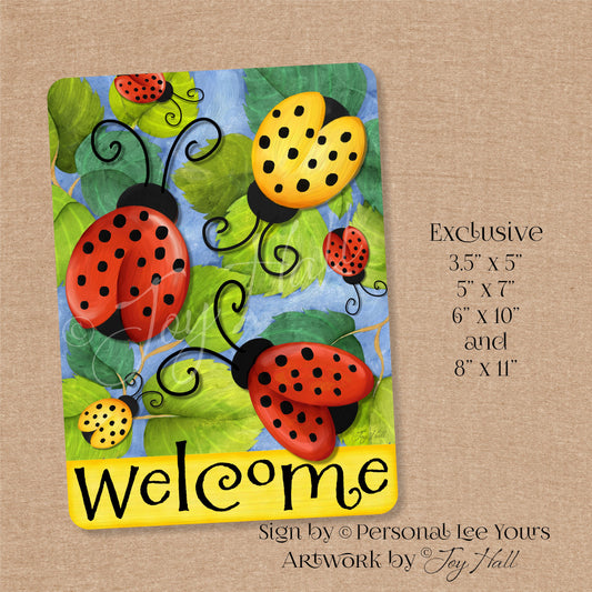 Joy Hall Exclusive Sign * Ladybug Welcome * 4 sizes * Lightweight Metal
