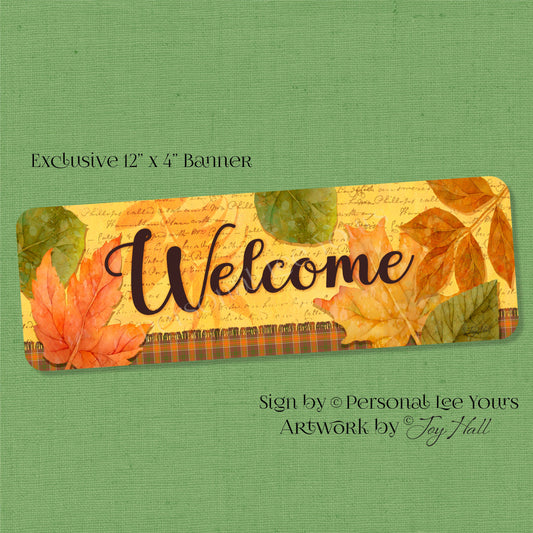 Joy Hall Exclusive Sign * Banner * Welcome Autumn * 12" x 4" * Lightweight Metal