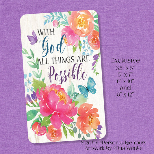Tina Wenke Exclusive Sign * With God All Things Are Possible * Vertical * 4 Sizes * Lightweight Metal
