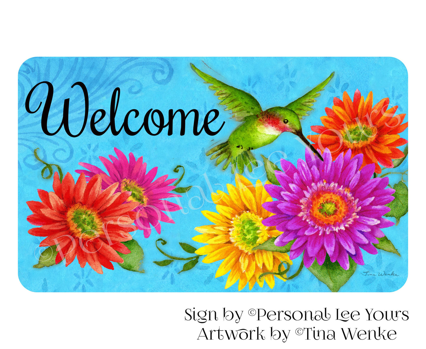 Tina Wenke Exclusive Sign * Busy Hummingbird * Horizontal * 3 Sizes * Lightweight Metal