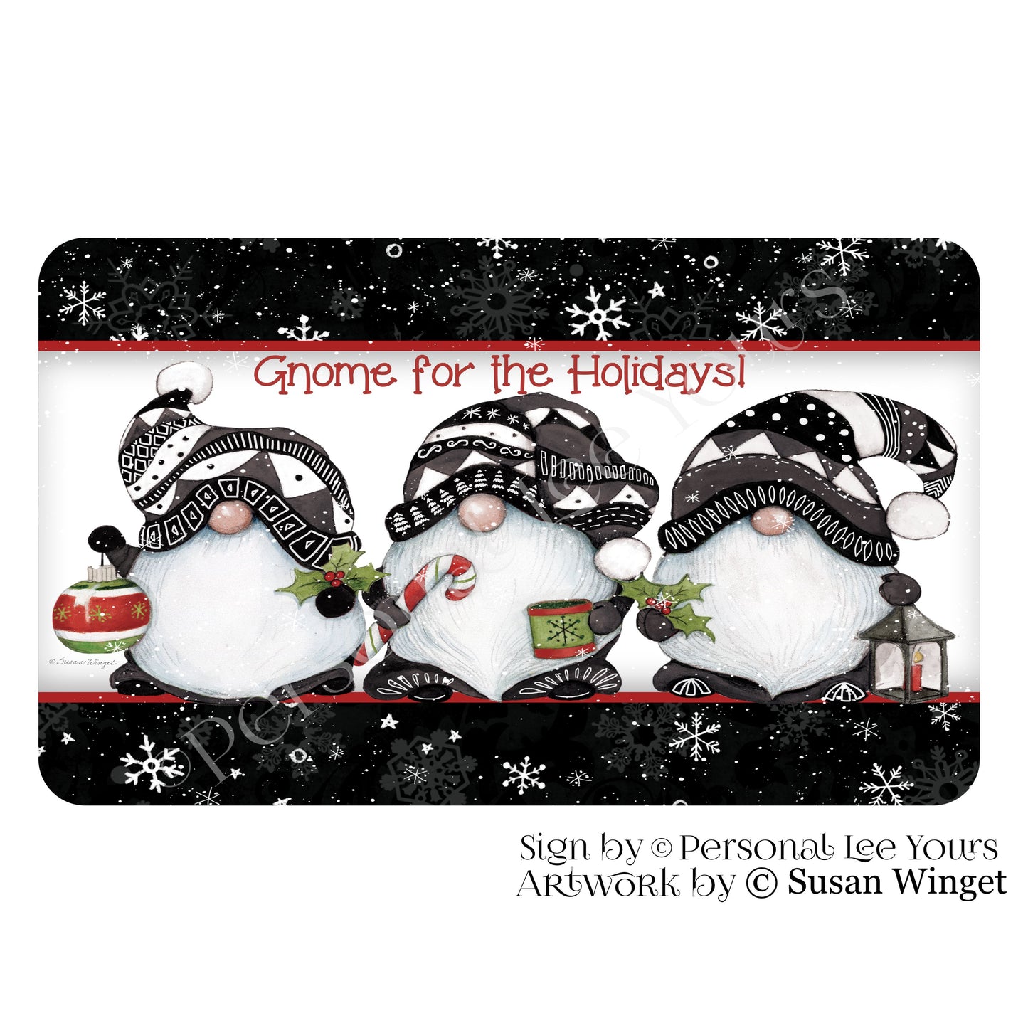 Susan Winget Exclusive Sign * Gnome For The Holidays * Horizontal * 4 Sizes * Lightweight Metal