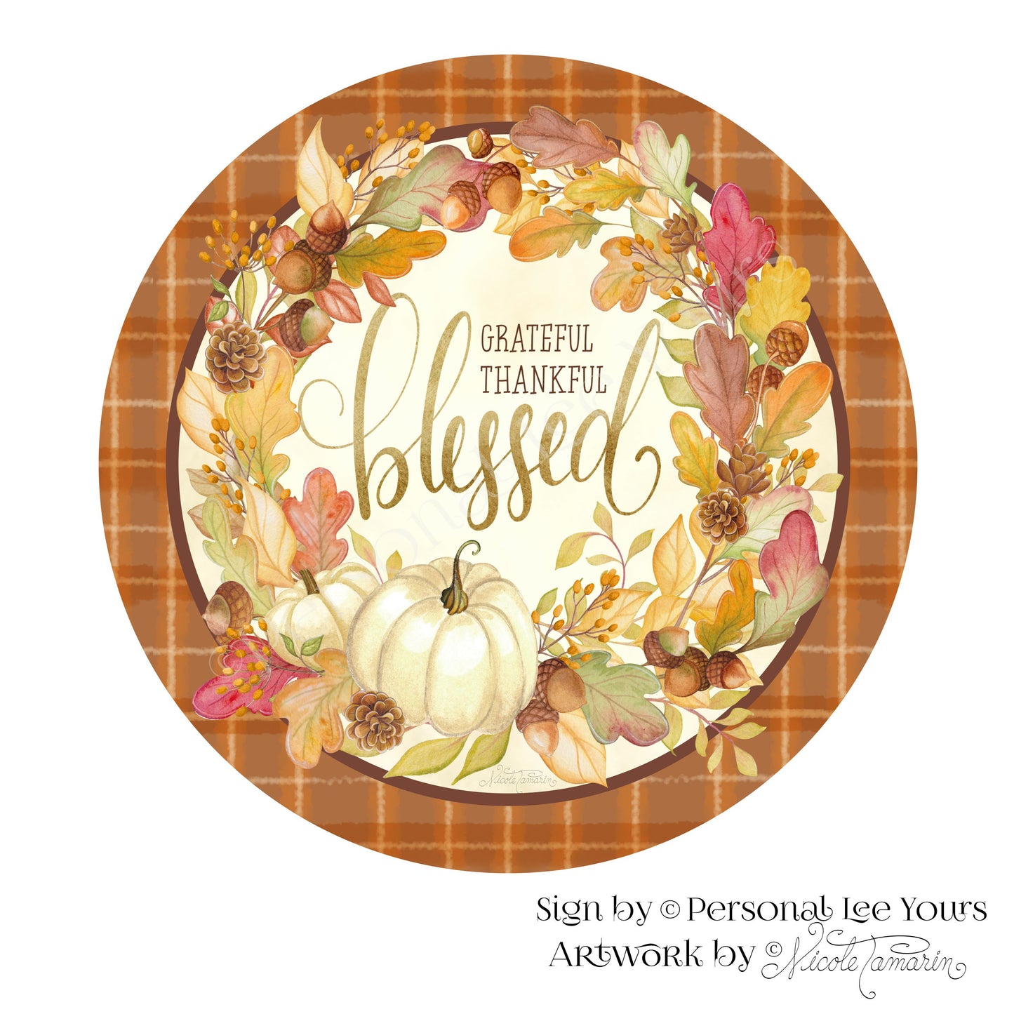 Nicole Tamarin Exclusive Sign * Ivory Autumn Grateful Thankful Blessed * Round * Lightweight Metal