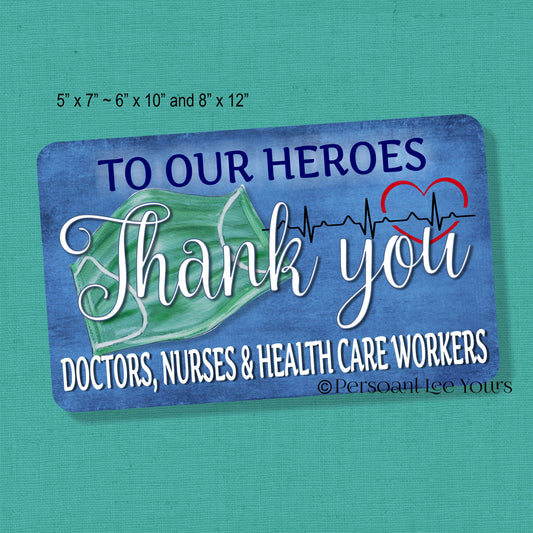 Wreath Sign * To Our Heroes Thank you * 3 Sizes * Lightweight Metal