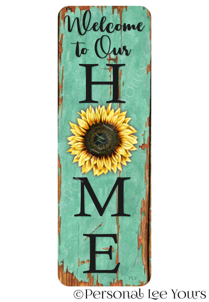 Wreath Sign * Banner * Welcome To Our Home * Sunflower * 4" x 12" * Lightweight Metal