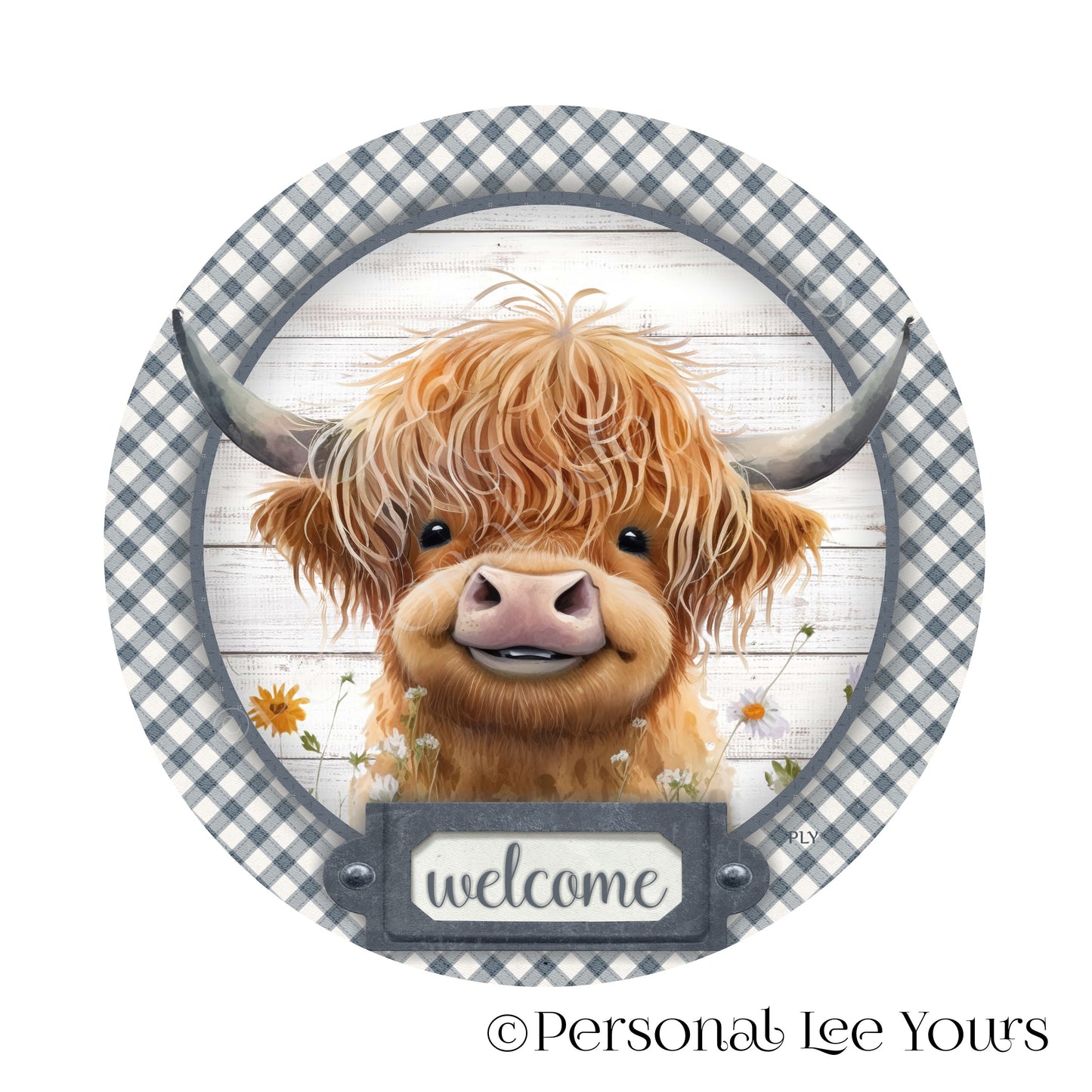 Wreath Sign * Welcome Farmhouse Highland Cow * Round* Lightweight Metal