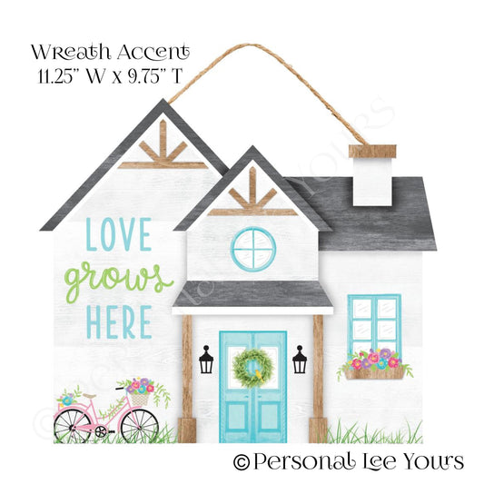 Wreath Accent * Love Grows Here * 11.25" W  x  9.75" T * Lightweight MDF and Paper * AP7088