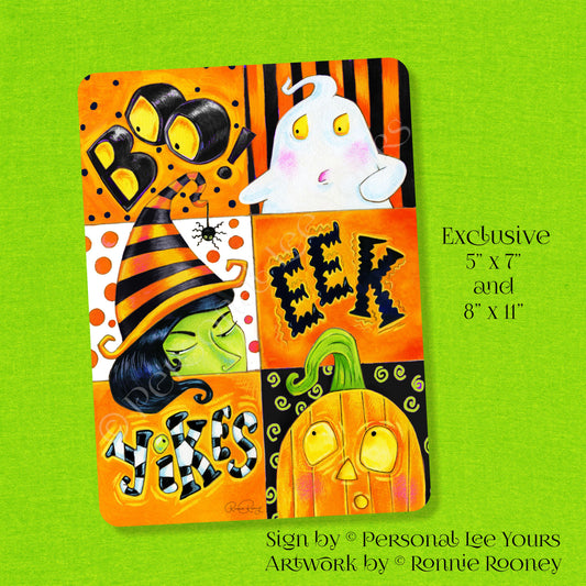 Ronnie Rooney Exclusive Sign * Boo ~ Eek ~ Yikes Halloween * 2 Sizes * Lightweight Metal
