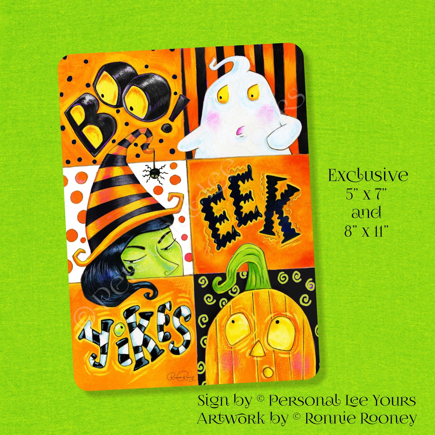 Ronnie Rooney Exclusive Sign * Boo ~ Eek ~ Yikes Halloween * 2 Sizes * Lightweight Metal