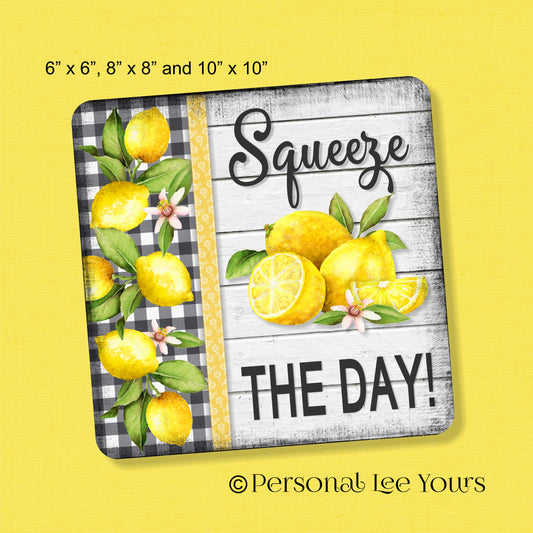 Wreath Sign * Lemons * Squeeze The Day *  3 Sizes * Lightweight Metal