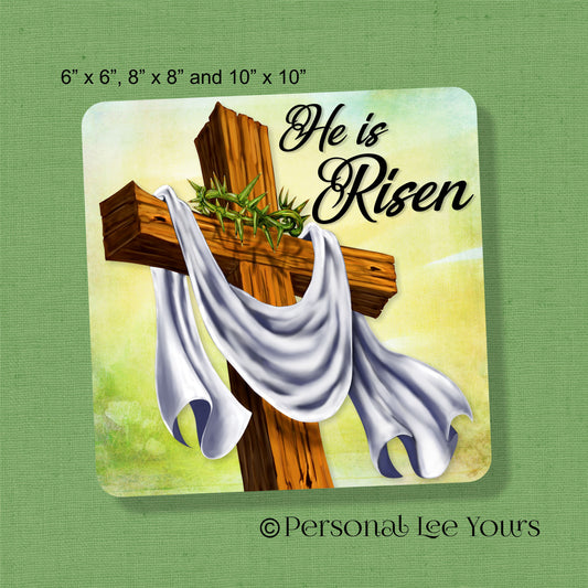 Metal Wreath Sign * He Is Risen * Easter *  3 Sizes * Lightweight