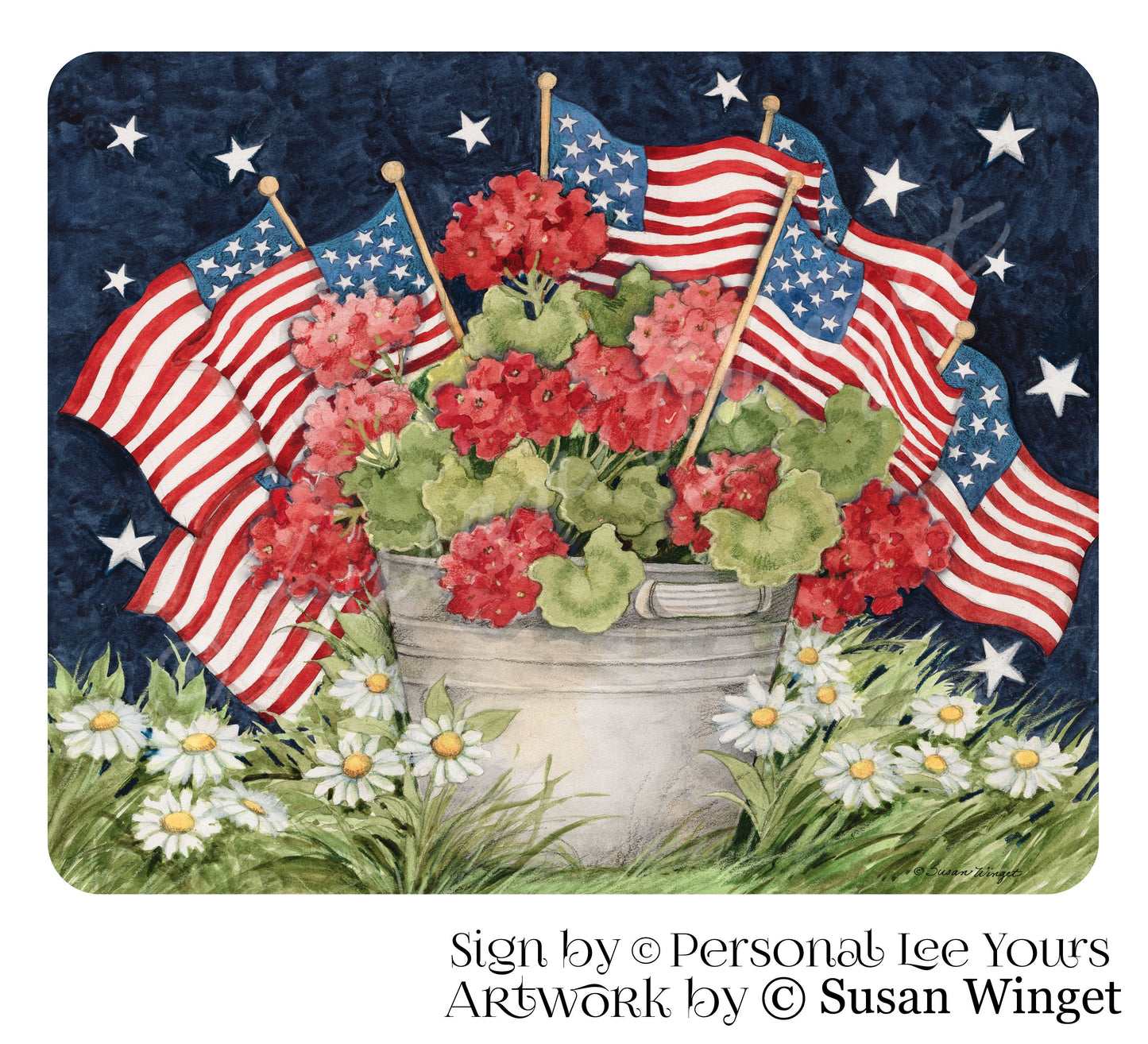 Susan Winget Exclusive Sign * Flags And Flowers Bucket * 2 Sizes * Lightweight Metal