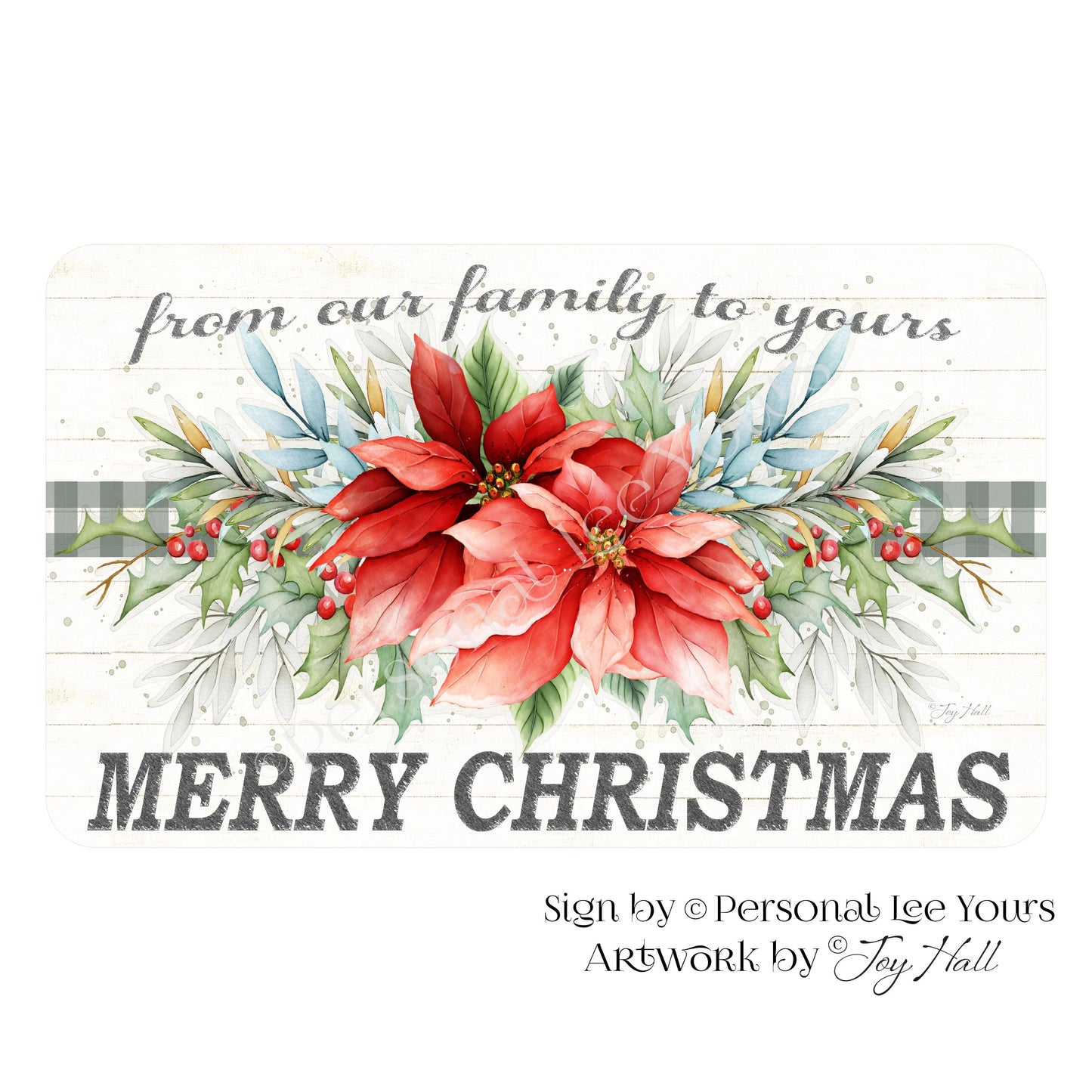 Joy Hall Exclusive Sign * From Our Family To Yours ~ Merry Christmas * Horizontal * 4 Sizes * Lightweight Metal