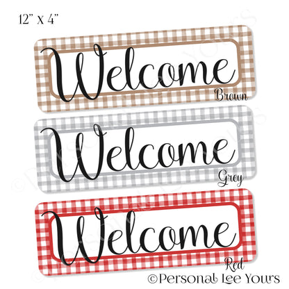 Wreath Sign * Banner * 9 Colors * Gingham Welcome * 4" x 12" * Lightweight Metal