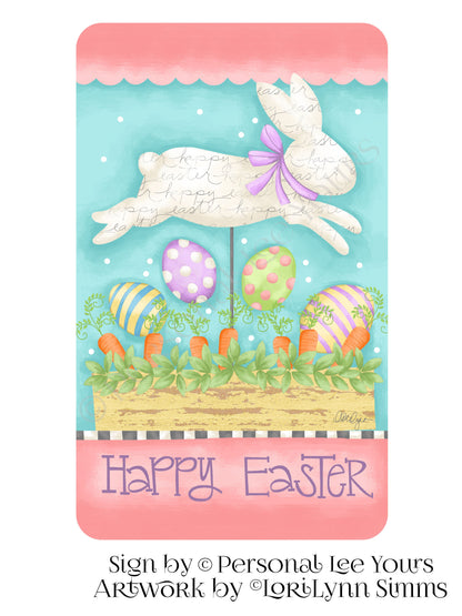 LoriLynn Simms Exclusive Sign * Happy Easter * 3 Sizes * Lightweight Metal