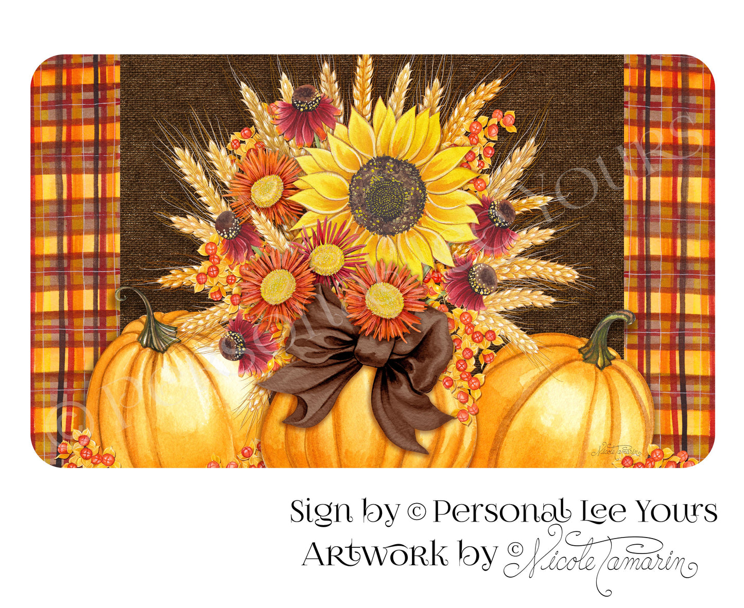 Nicole Tamarin Exclusive Sign * Autumn Sunflowers * Horizontal * 3 Sizes * Lightweight Metal