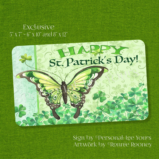 Ronnie Rooney Exclusive Sign * Happy St. Patrick's Day Butterfly * Horizontal * 3 Sizes * Lightweight Metal