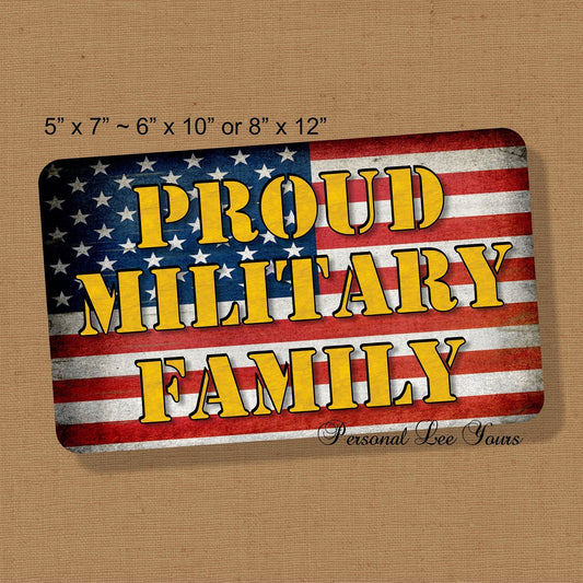 Metal Wreath Sign * Proud Military Family * 3 Sizes * Lightweight