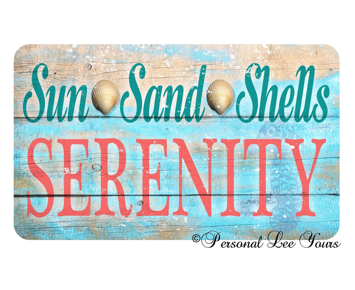 Metal Wreath Sign * Beach Decor * Sun Sand Shells Serenity * 3 Sizes * Lightweight