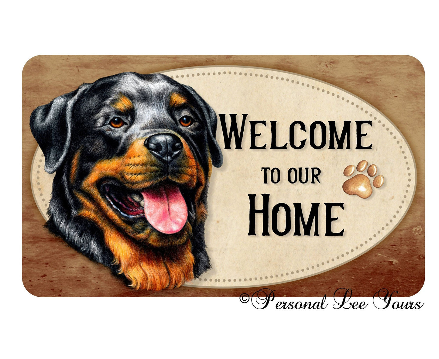 Metal Wreath Sign * Welcome * Rottweiler * 3 Sizes * Lightweight