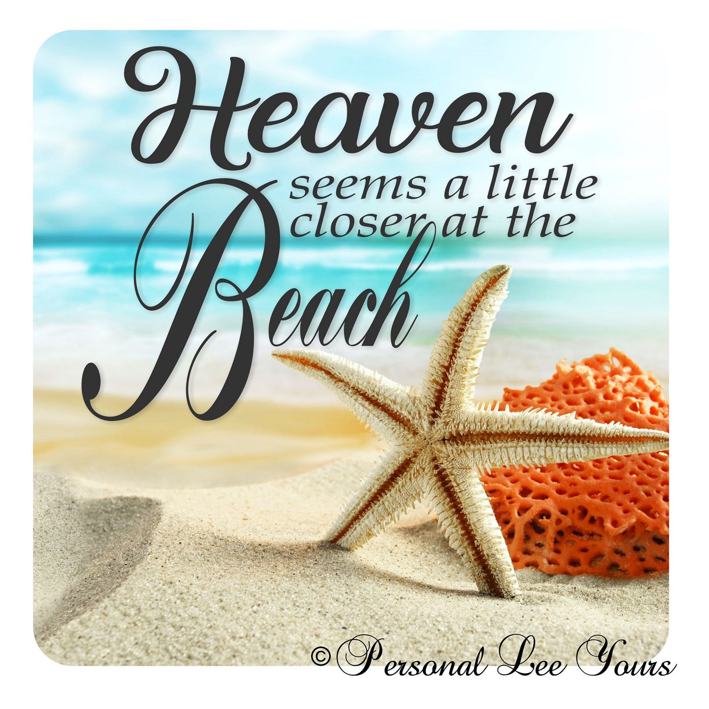 Beach Wreath Sign * Heaven Seems A Little Closer * 3 Sizes * Lightweight Metal