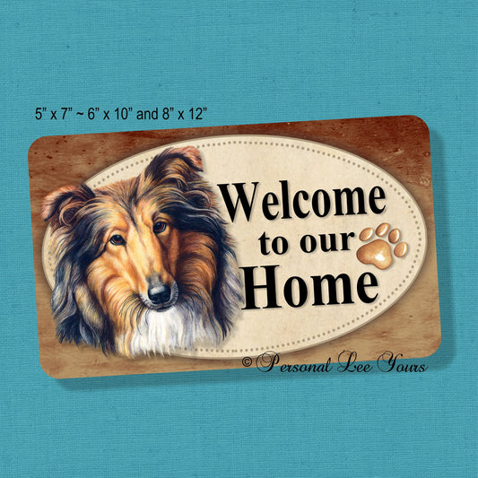 Dog Wreath Sign * Welcome * Collie * 3 Sizes * Lightweight Metal