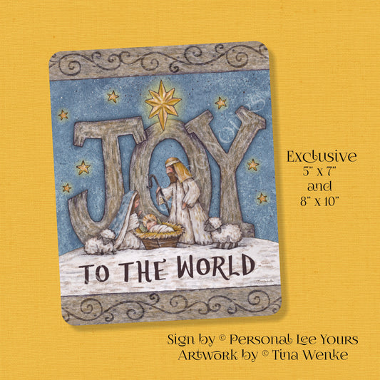 Tina Wenke Exclusive Sign * Joy To The World * Primitive * Vertical * 2 Sizes * Lightweight Metal