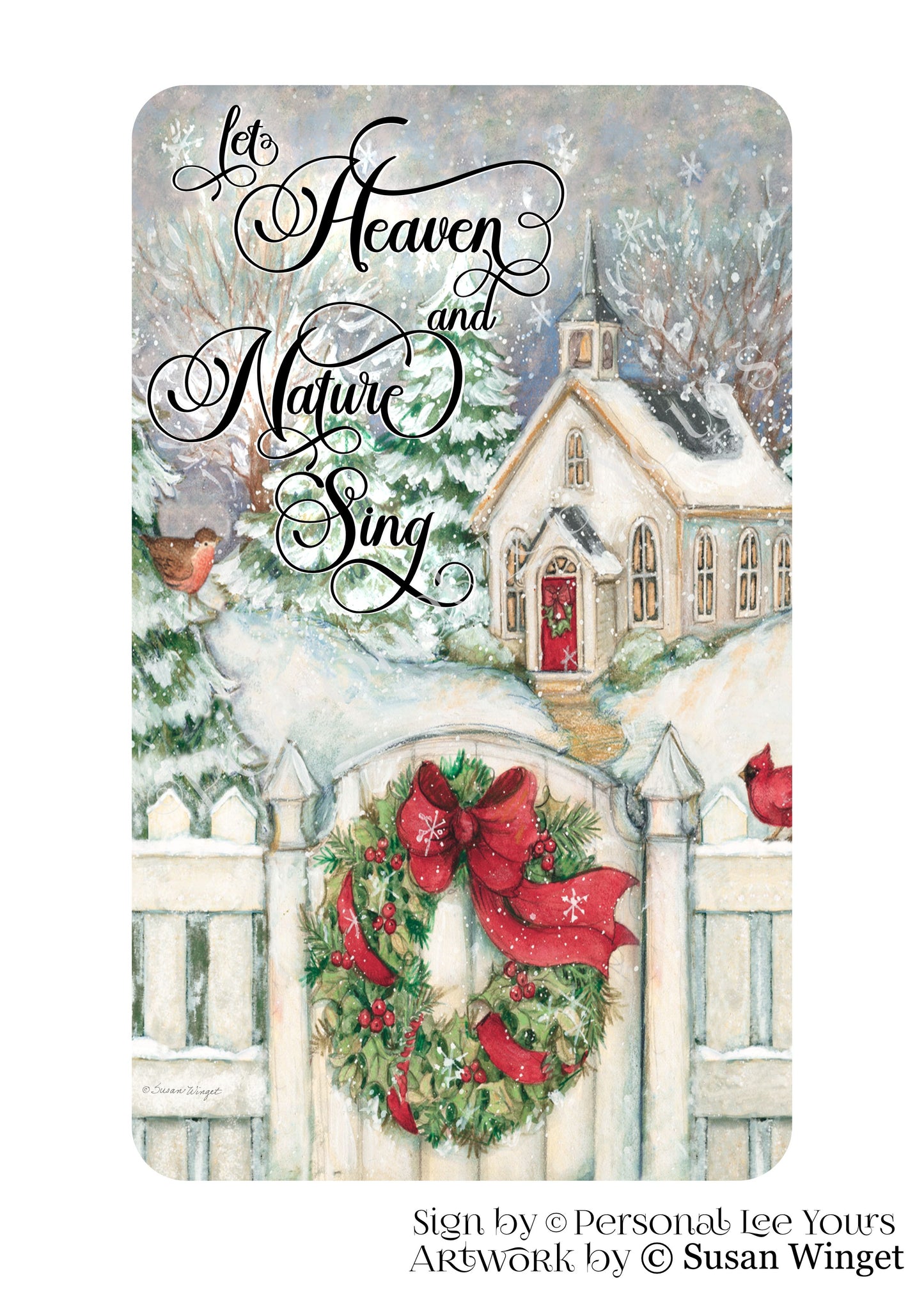 Susan Winget Exclusive Sign * Let Heaven And Nature Sing * Vertical * 4 Sizes * Lightweight Metal