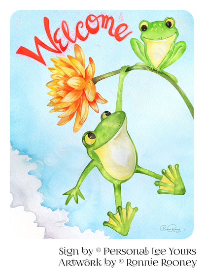 Ronnie Rooney Exclusive Sign * Swinging Frog Welcome * Vertical * 2 Sizes * Lightweight Metal