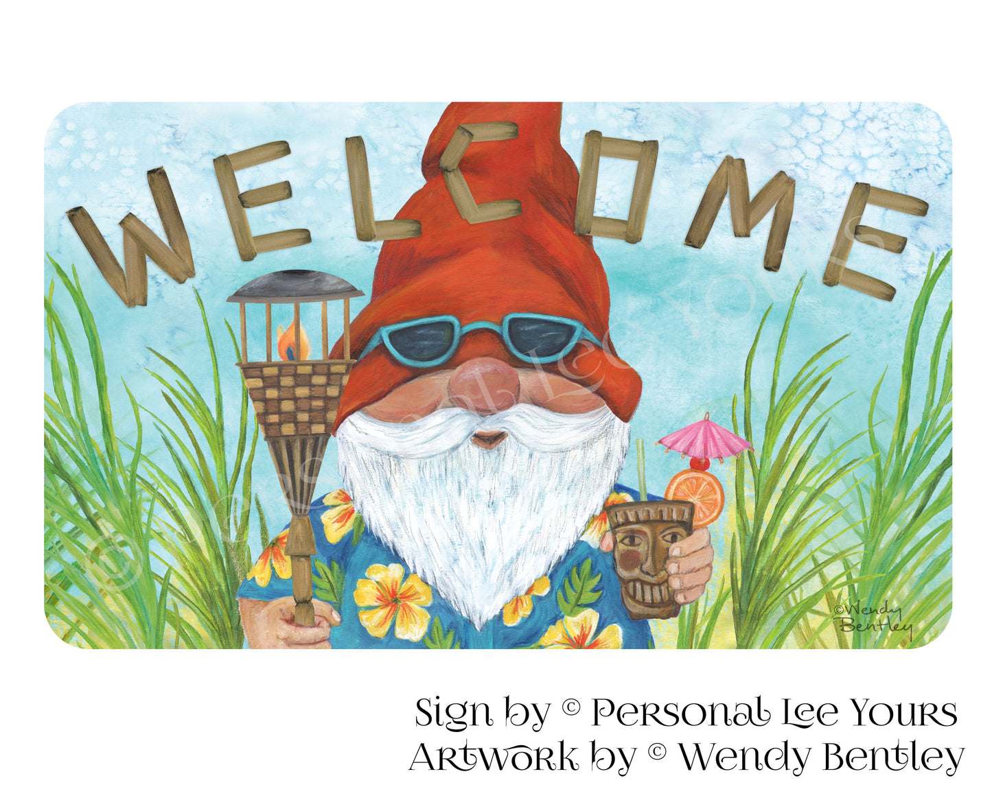 Wendy Bentley Exclusive Sign * Tiki Torch Gnome Welcome II * 3 Sizes * Lightweight Metal