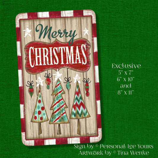 Tina Wenke Exclusive Sign * Farmhouse Christmas * Merry Christmas * Christmas Trees * 3 Sizes * Lightweight Metal