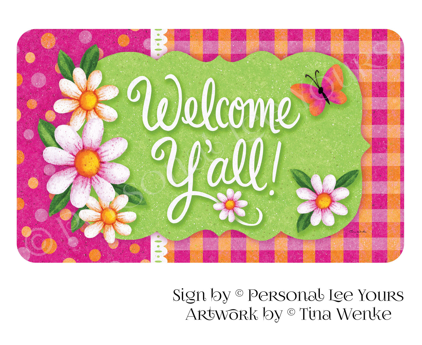 Tina Wenke Exclusive Sign * Welcome Y'all * Horizontal * 3 Sizes * Lightweight Metal