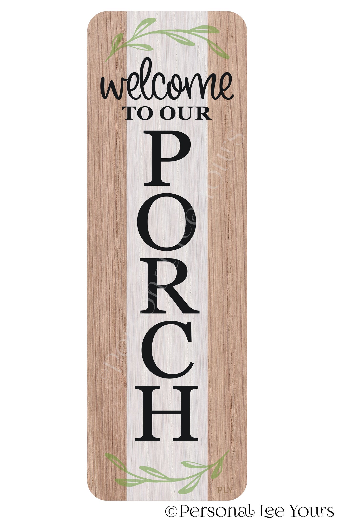 Wreath Sign * Farmhouse Banner * Welcome To Our Porch * 4" x 12" * Lightweight Metal